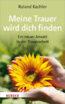 Meine Trauer wird dich finden Meine Trauer wird dich finden